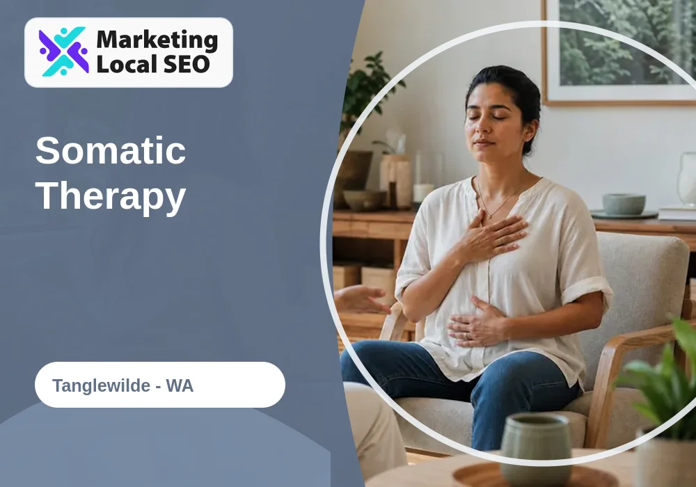 Somatic Therapy in Tanglewilde, WA