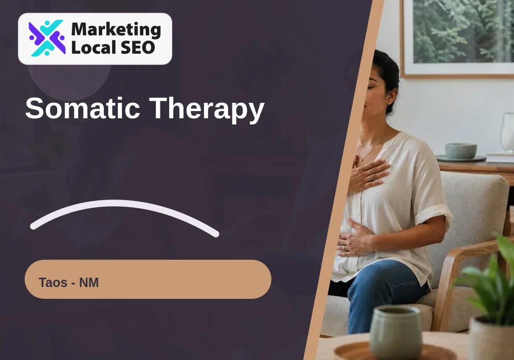 Somatic Therapy in Taos, NM
