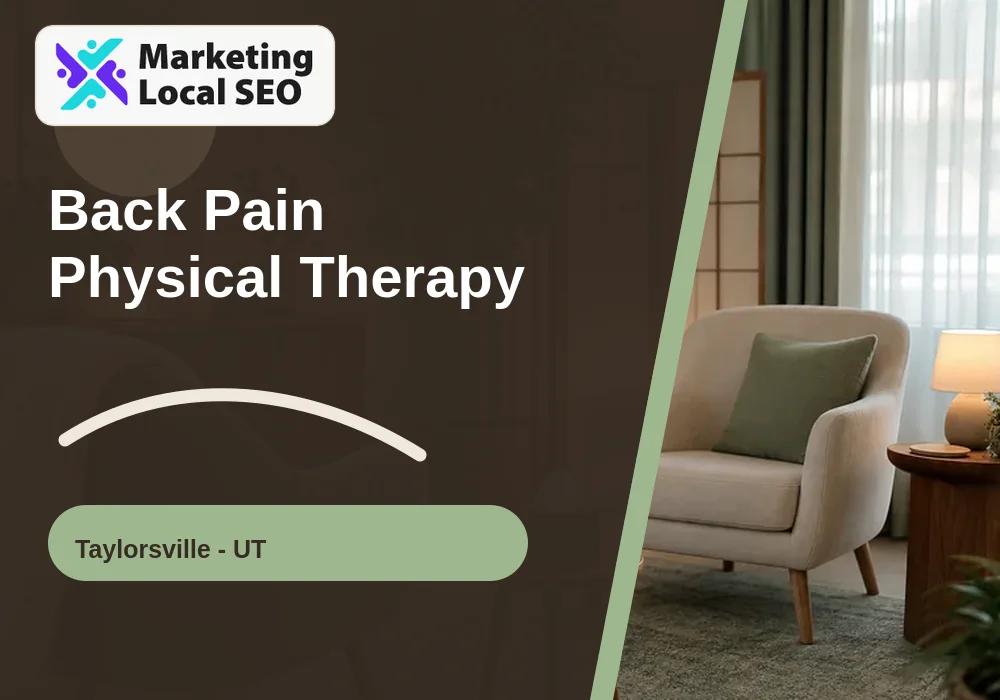 Back Pain Physical Therapy in Taylorsville, UT
