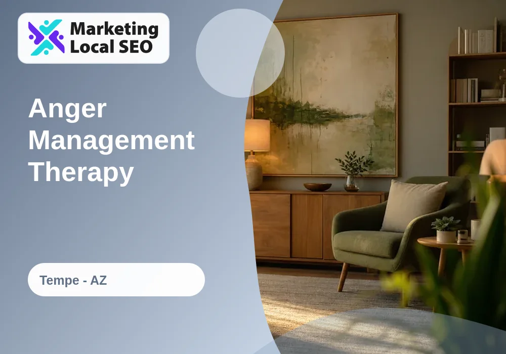 Anger Management Therapy in Tempe, AZ