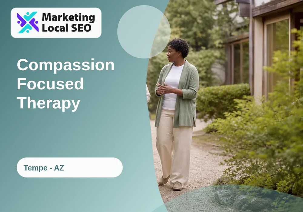Compassion Focused Therapy in Tempe, AZ