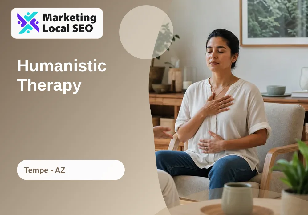 Humanistic Therapy in Tempe, AZ