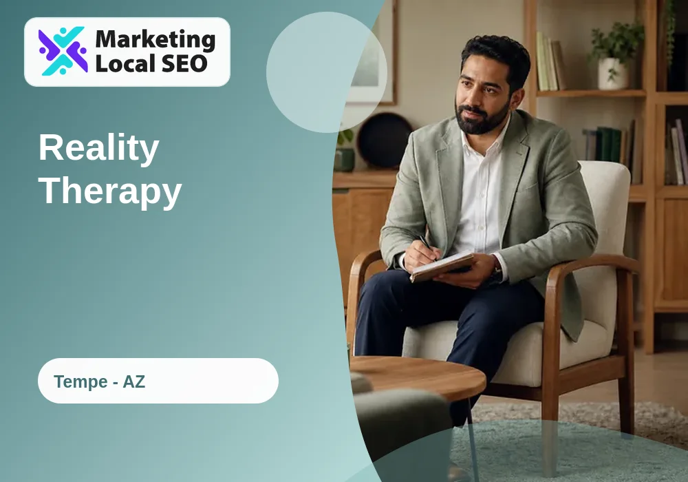 Reality Therapy in Tempe, AZ