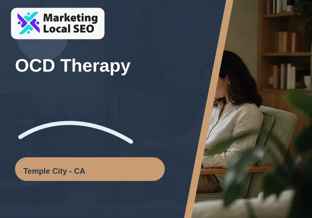 OCD Therapy in Temple City, CA
