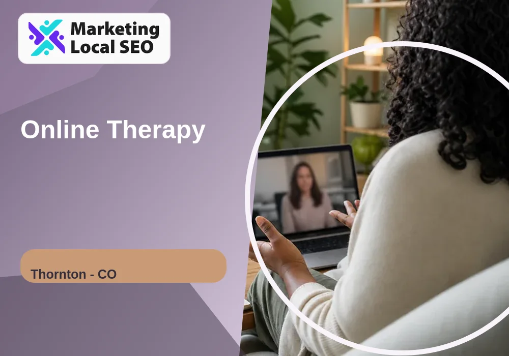 Online Therapy in Thornton, CO