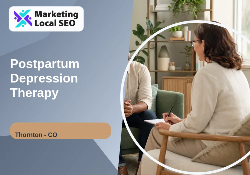 Postpartum Depression Therapy in Thornton, CO