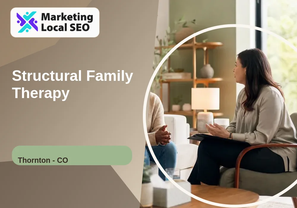 Structural Family Therapy in Thornton, CO