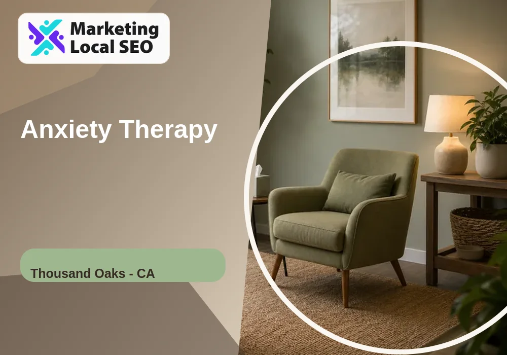 Anxiety Therapy in Thousand Oaks, CA