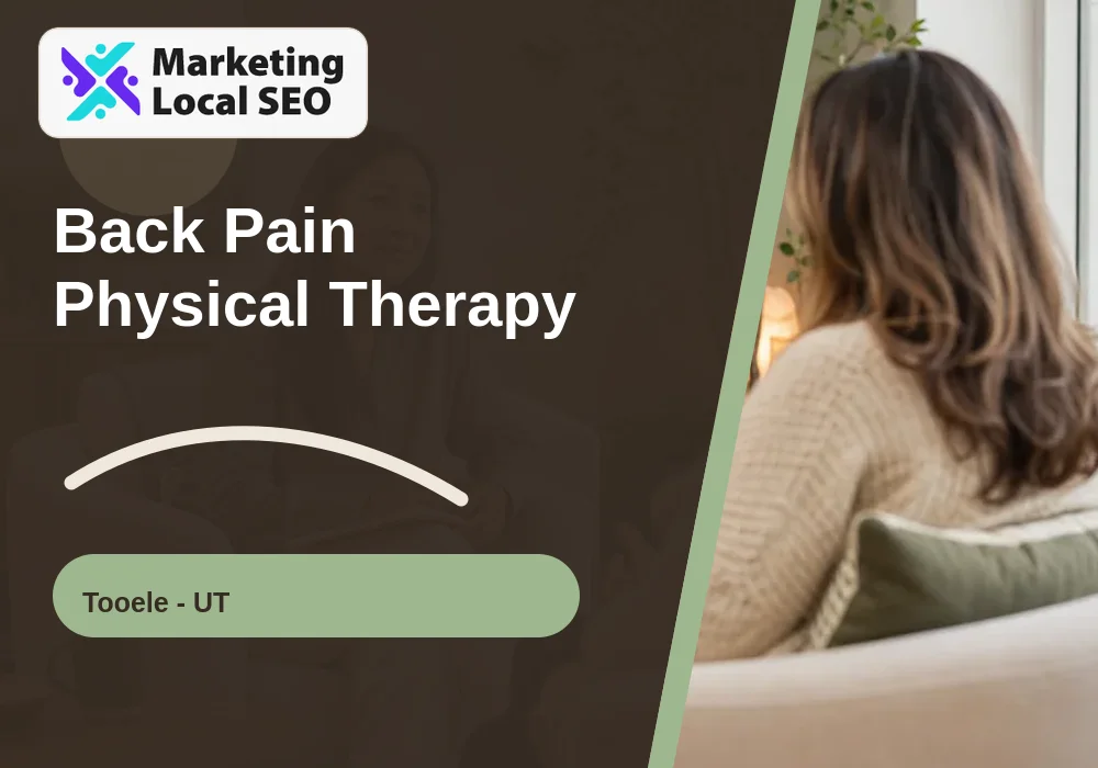 Back Pain Physical Therapy in Tooele, UT