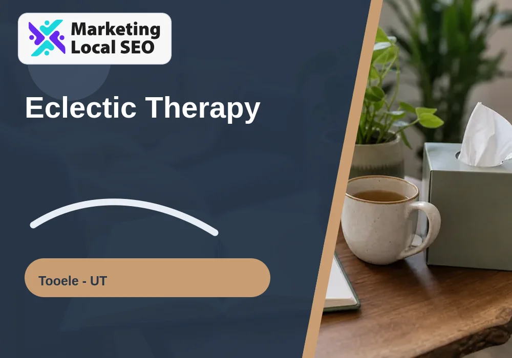 Eclectic Therapy in Tooele, UT