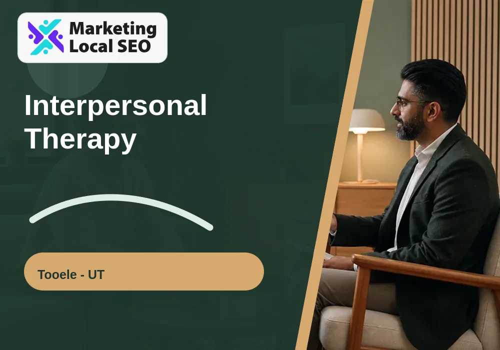 Interpersonal Therapy in Tooele, UT