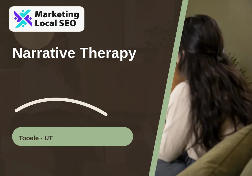 Narrative Therapy in Tooele, UT
