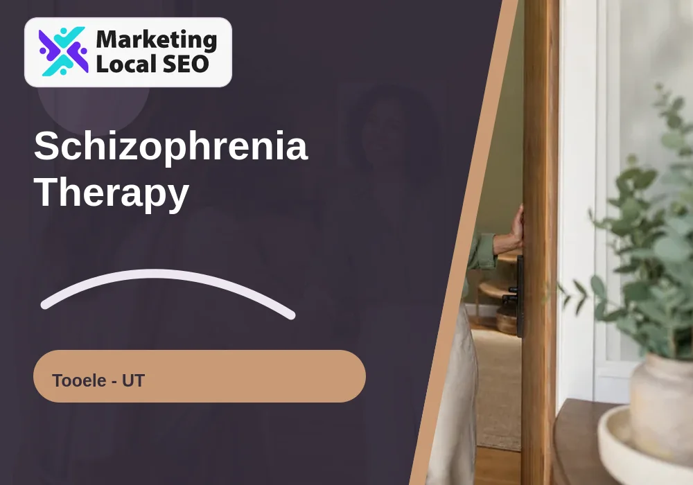 Schizophrenia Therapy in Tooele, UT