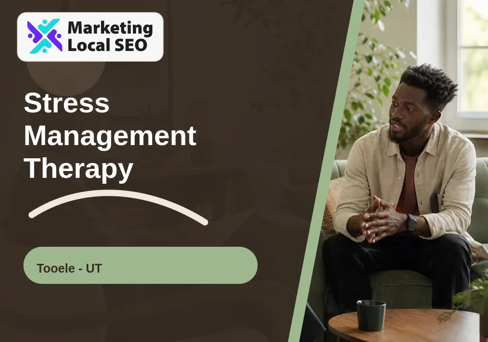 Stress Management Therapy in Tooele, UT