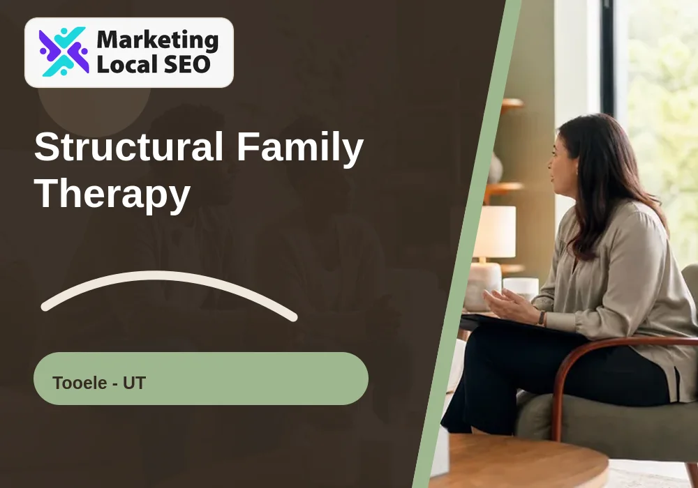 Structural Family Therapy in Tooele, UT
