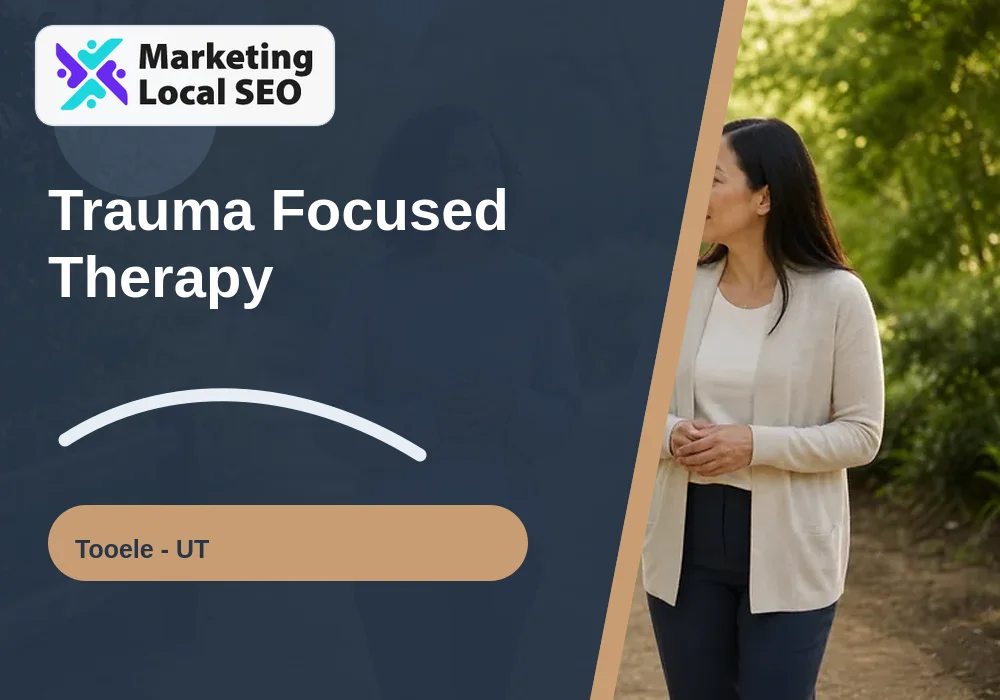 Trauma Focused Therapy in Tooele, UT