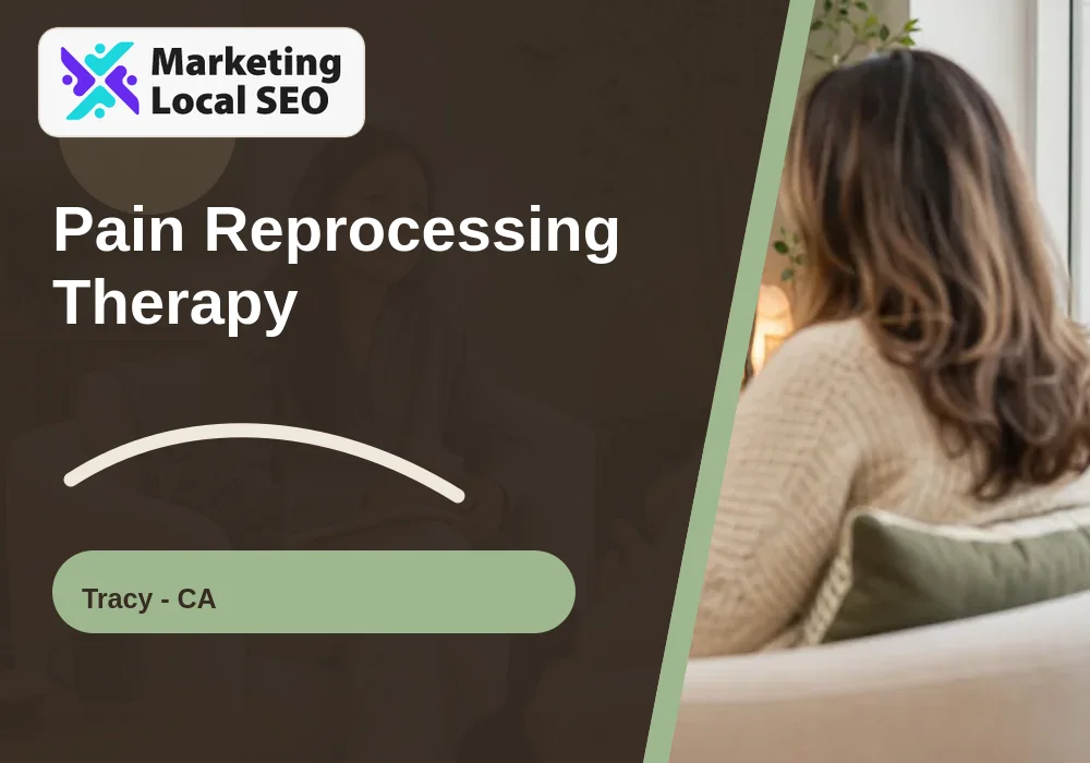 Pain Reprocessing Therapy in Tracy, CA