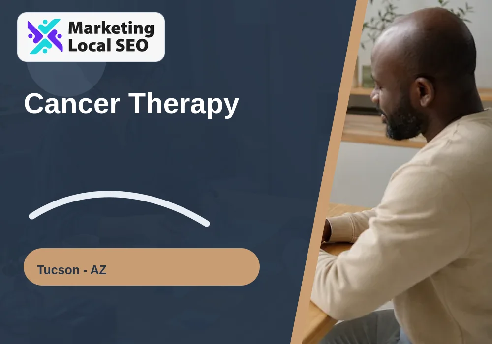 Cancer Therapy in Tucson, AZ