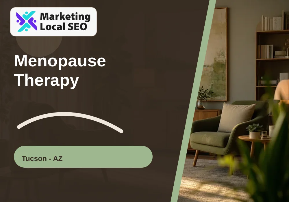 Menopause Therapy in Tucson, AZ