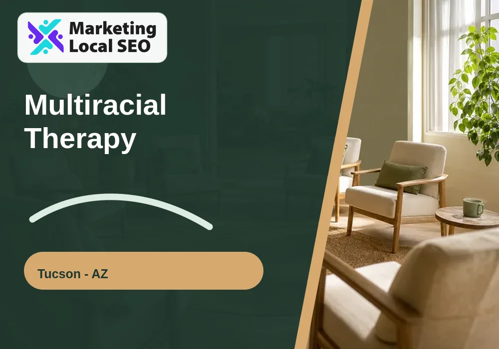 Multiracial Therapy in Tucson, AZ