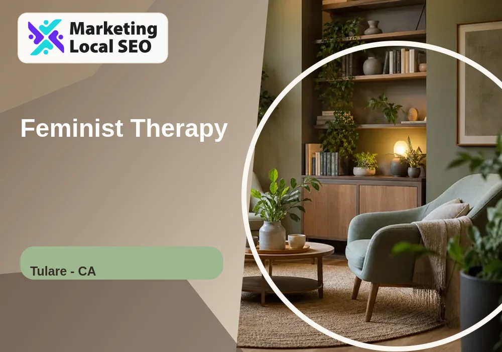 Feminist Therapy in Tulare, CA