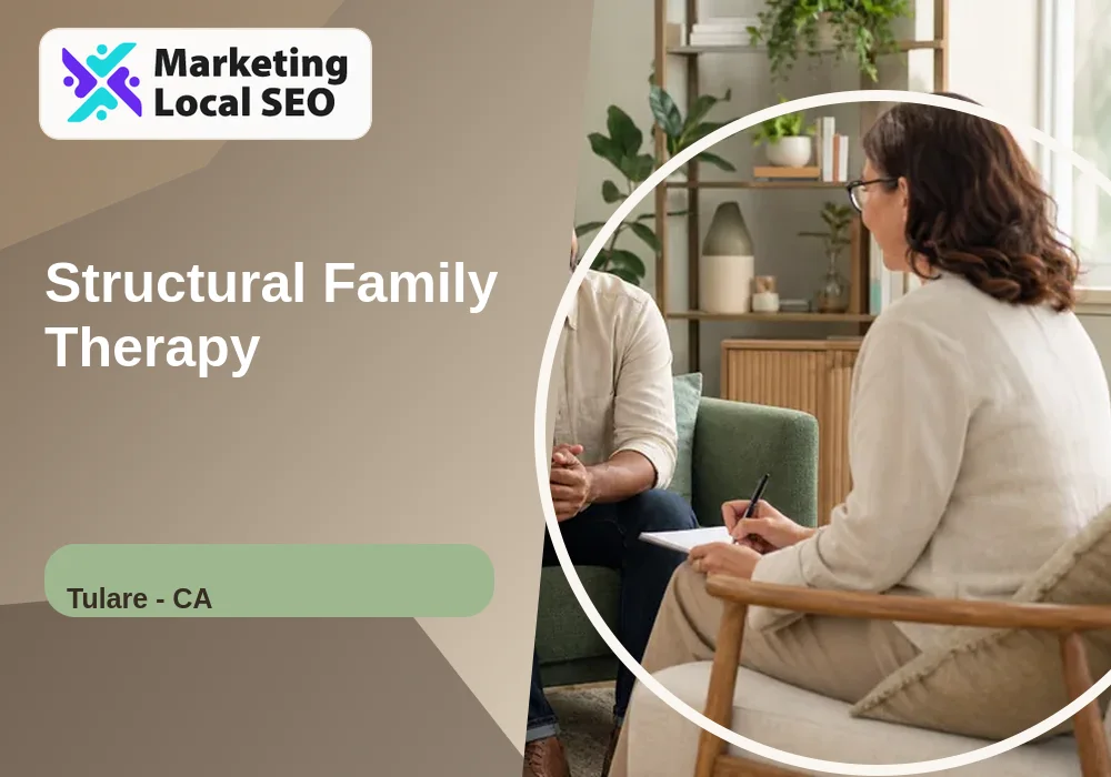 Structural Family Therapy in Tulare, CA