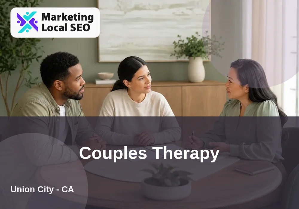 Couples Therapy in Union City, CA