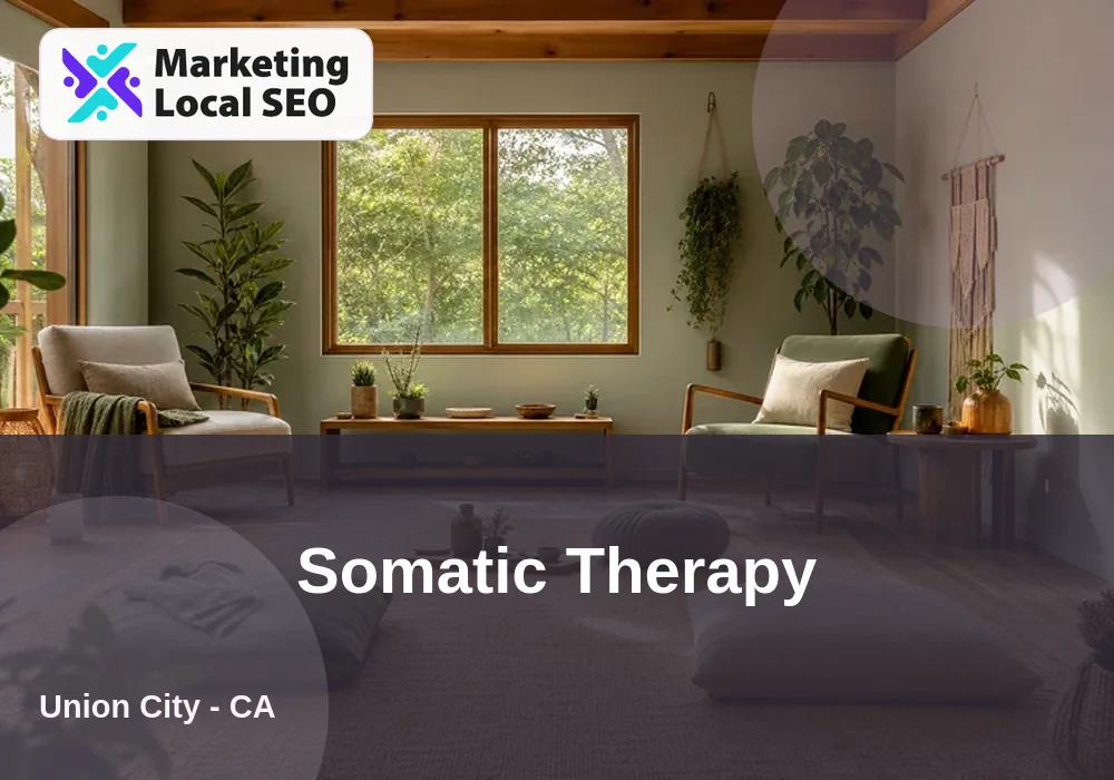 Somatic Therapy in Union City, CA