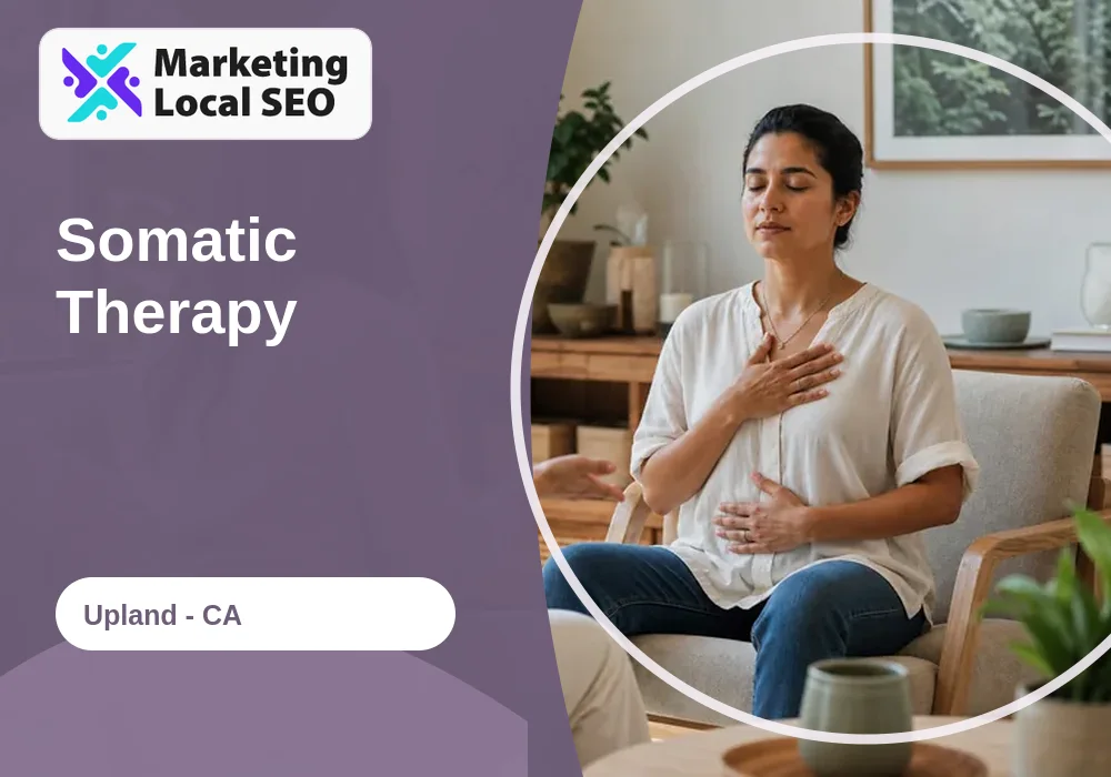 Somatic Therapy in Upland, CA