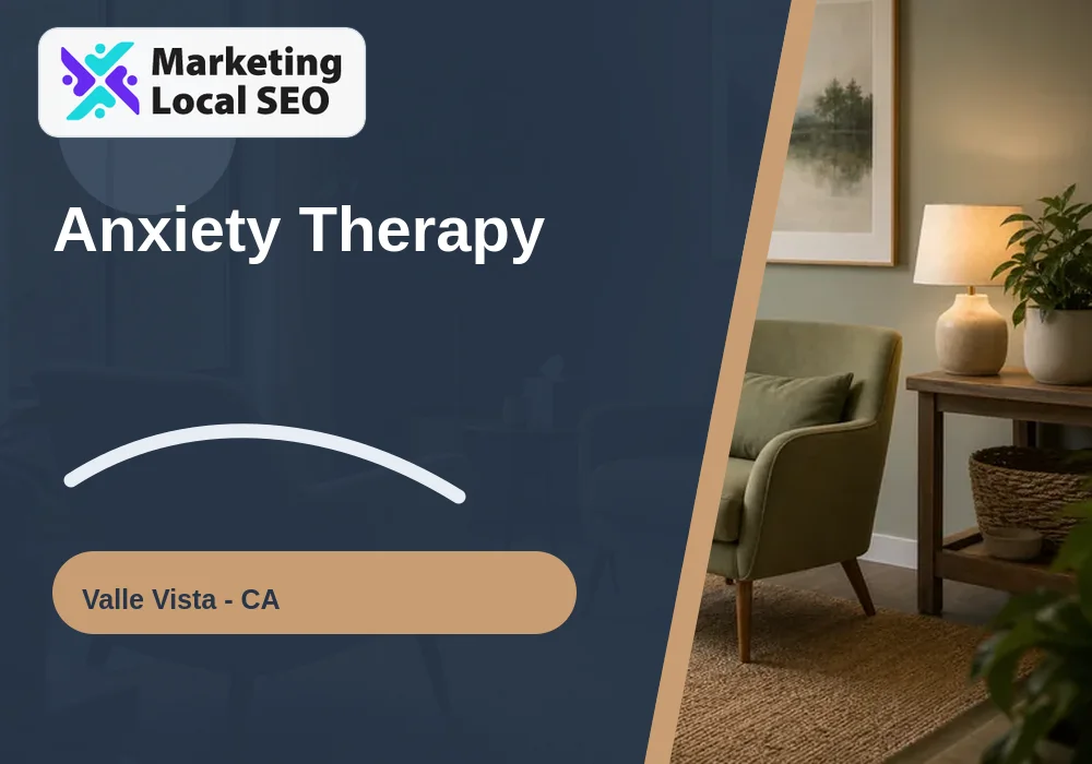 Anxiety Therapy in Valle Vista, CA
