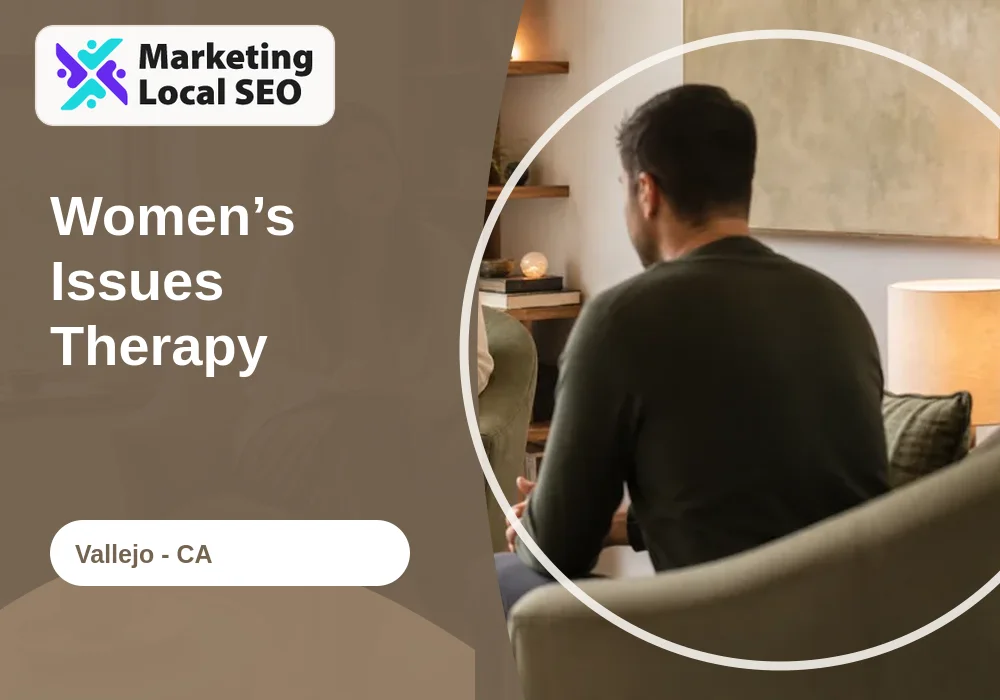 Women’s Issues Therapy in Vallejo, CA