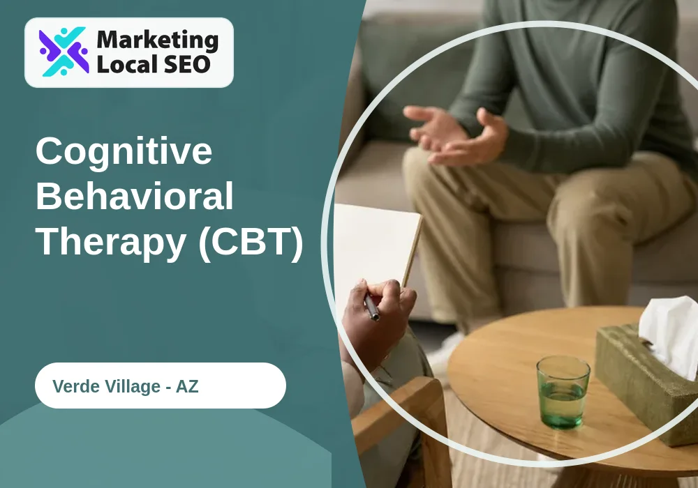 Cognitive Behavioral Therapy (CBT) in Verde Village, AZ