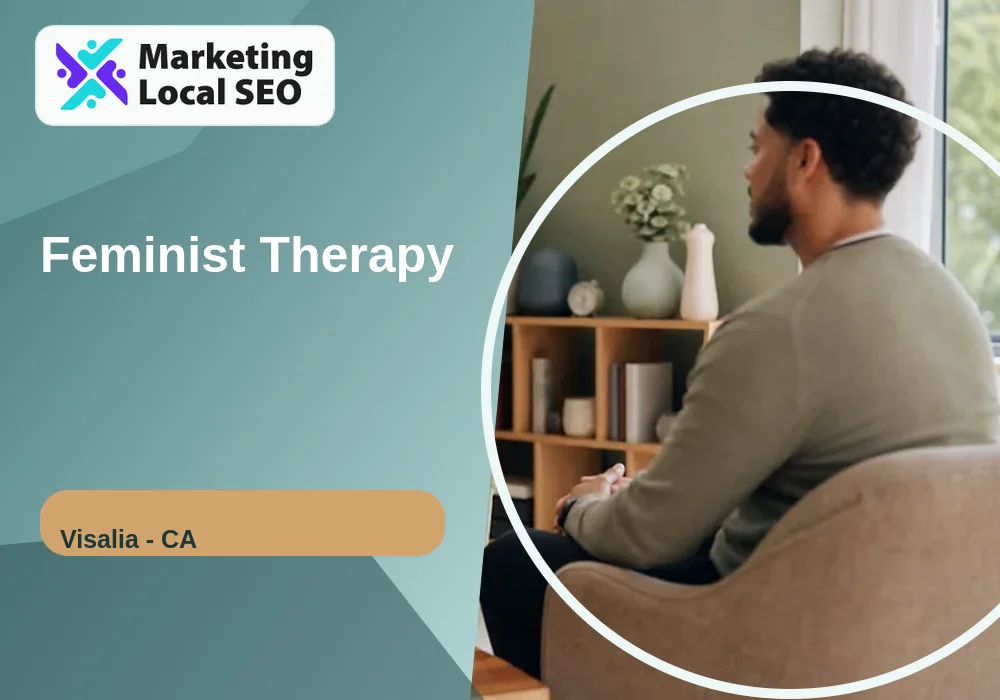 Feminist Therapy in Visalia, CA