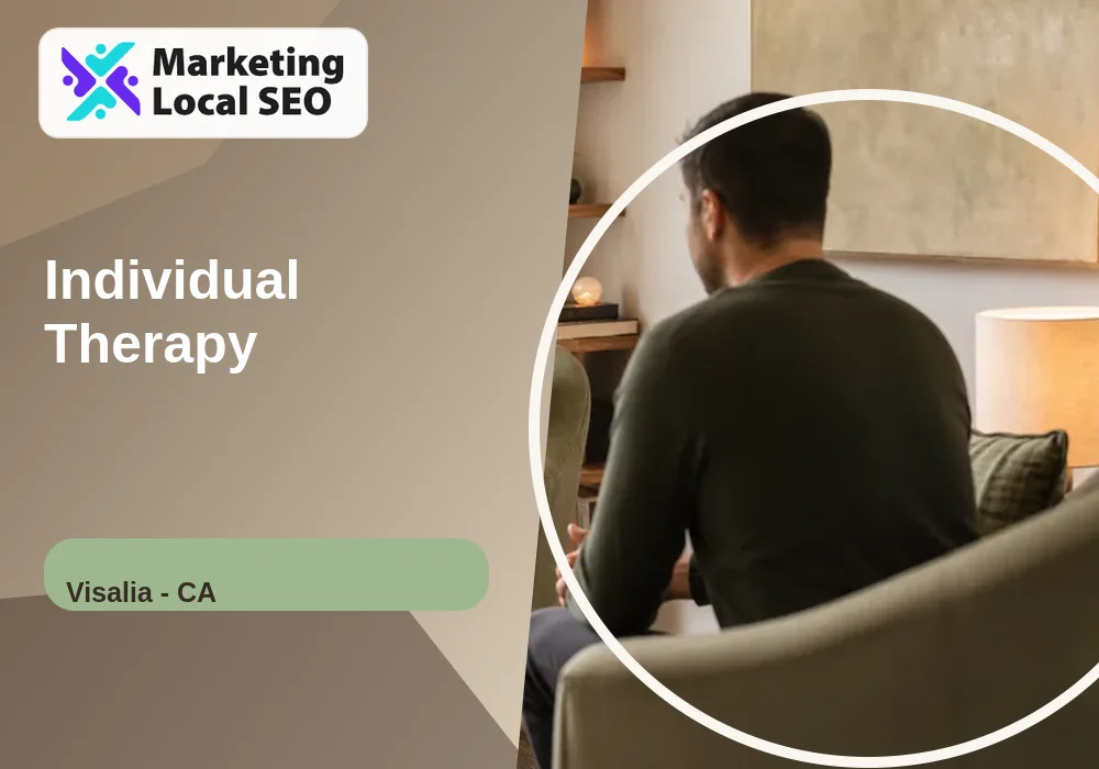 Individual Therapy in Visalia, CA