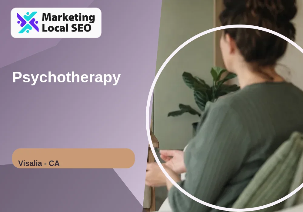 Psychotherapy in Visalia, CA