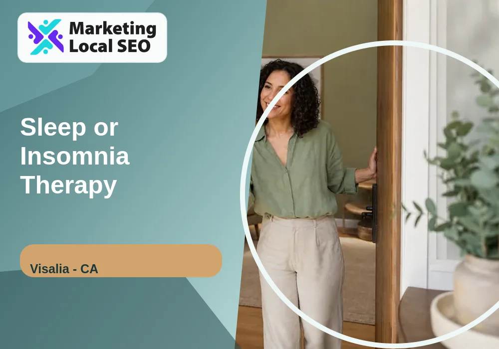 Sleep or Insomnia Therapy in Visalia, CA