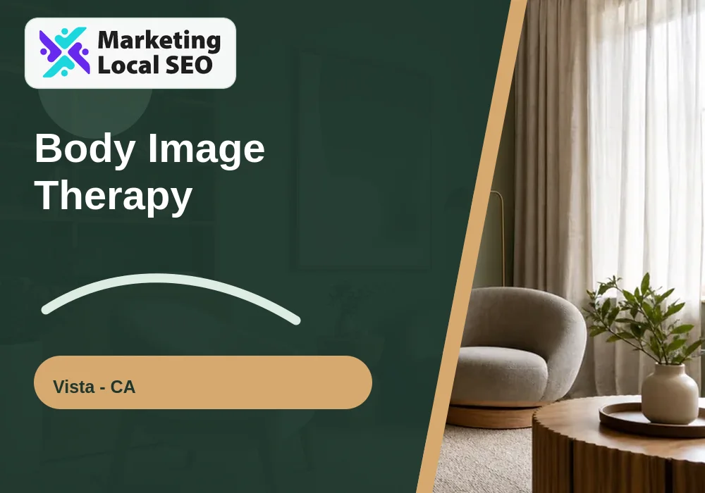 Body Image Therapy in Vista, CA