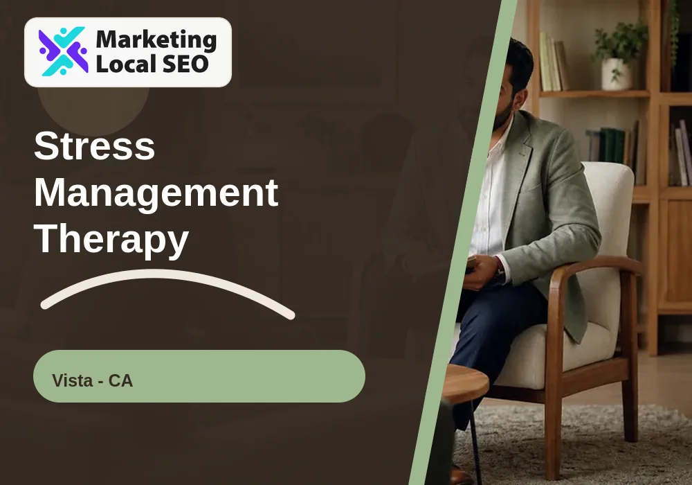 Stress Management Therapy in Vista, CA