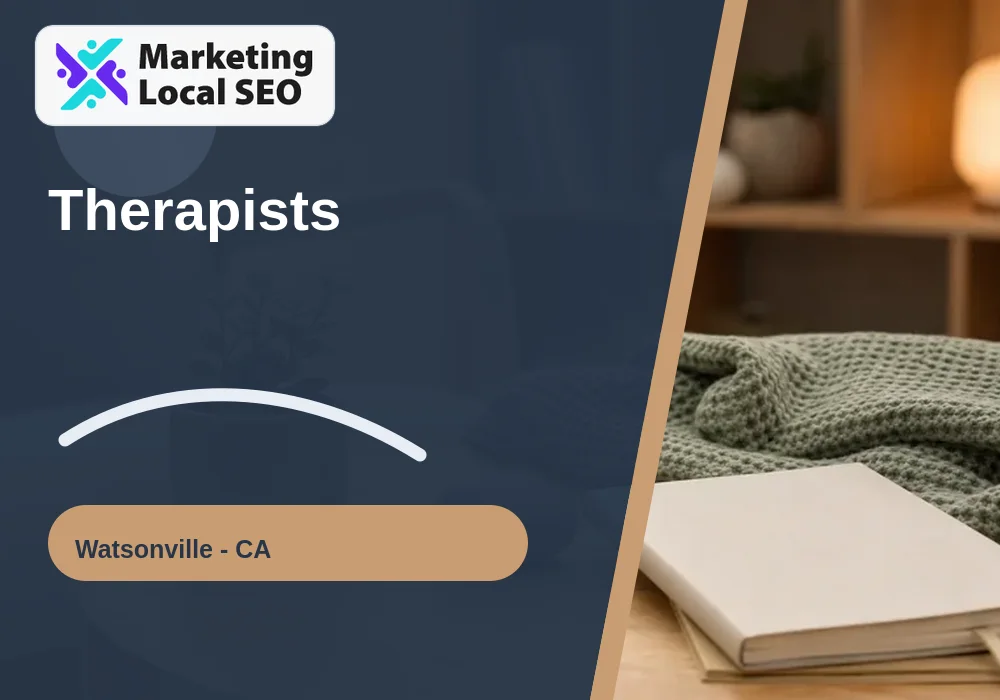 Therapists in Watsonville, CA