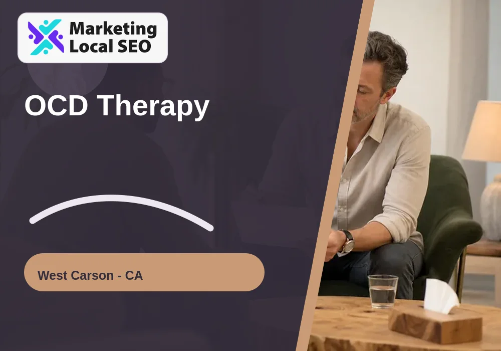 OCD Therapy in West Carson, CA