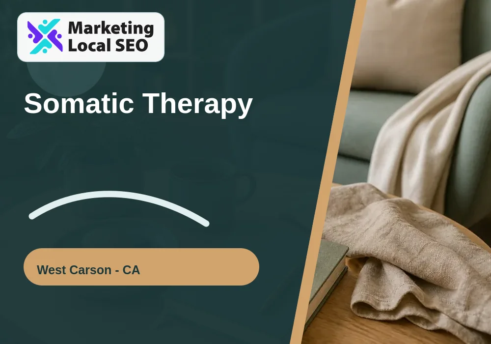 Somatic Therapy in West Carson, CA