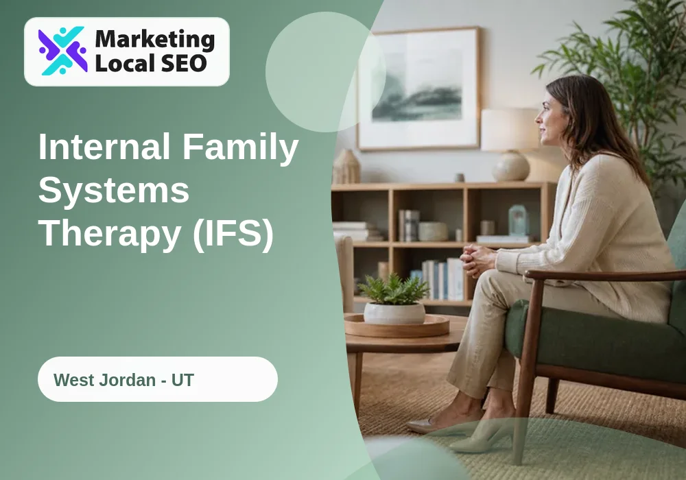 Internal Family Systems Therapy (IFS) in West Jordan, UT