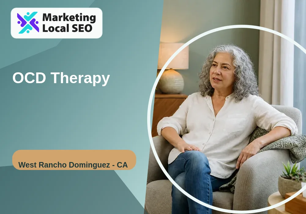 OCD Therapy in West Rancho Dominguez, CA