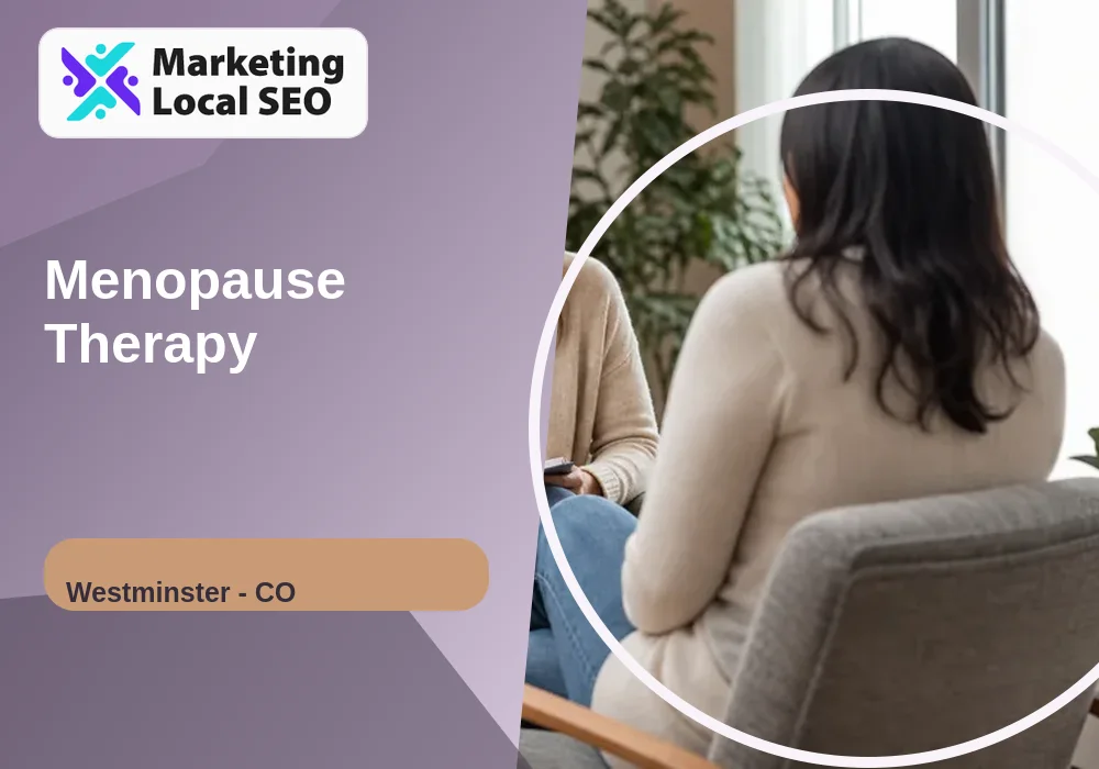 Menopause Therapy in Westminster, CO
