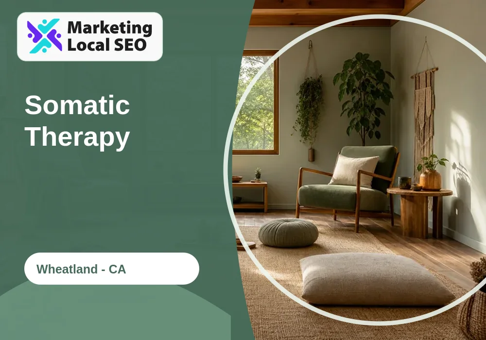 Somatic Therapy in Wheatland, CA