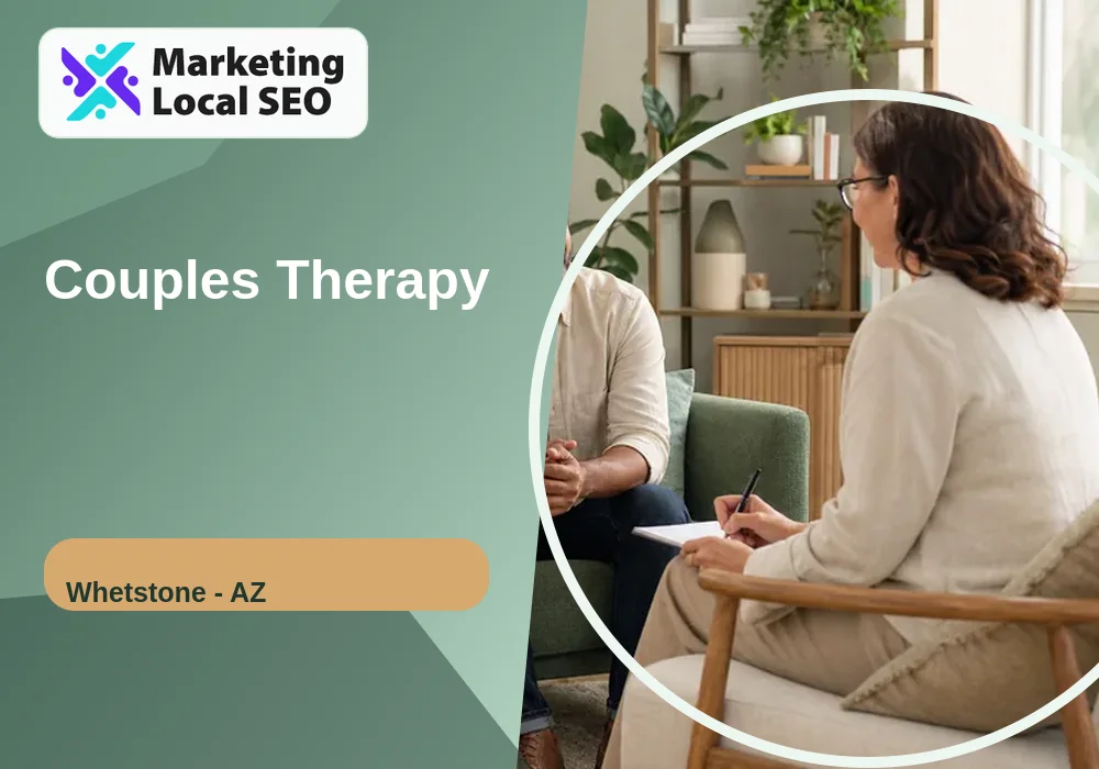 Couples Therapy in Whetstone, AZ