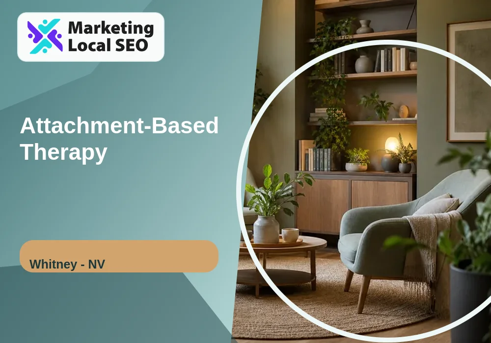 Attachment-Based Therapy in Whitney, NV