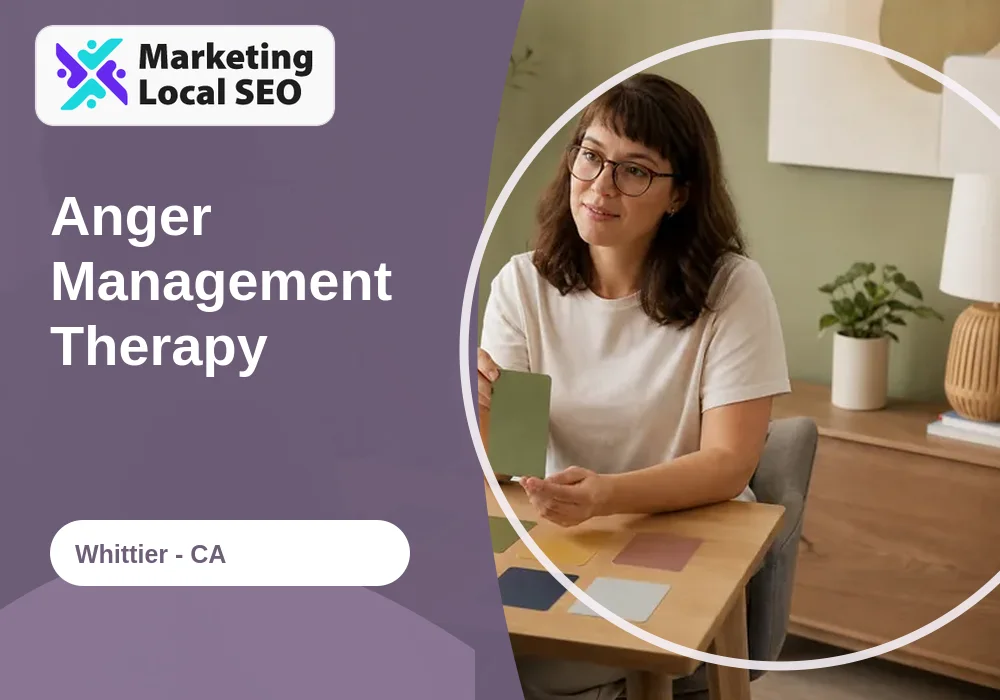 Anger Management Therapy in Whittier, CA