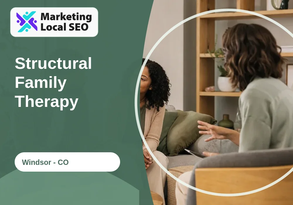 Structural Family Therapy in Windsor, CO