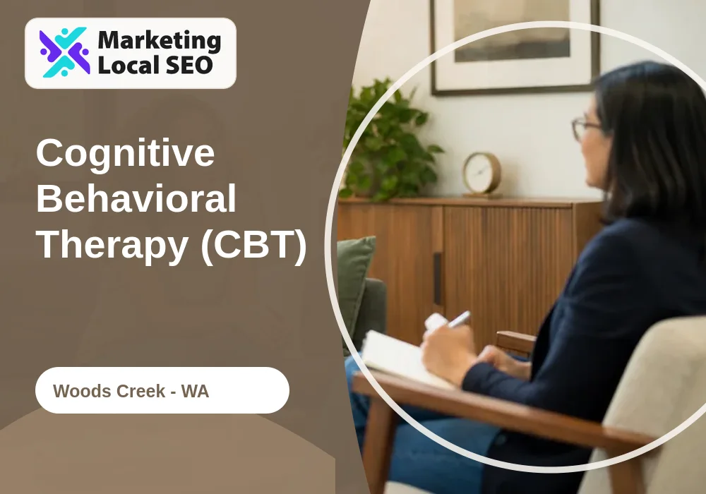 Cognitive Behavioral Therapy (CBT) in Woods Creek, WA